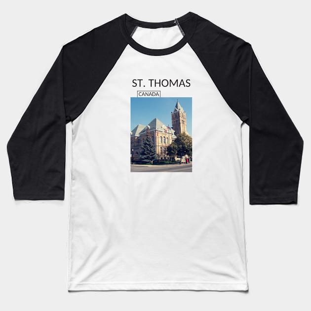 St. Thomas Ontario Canada Souvenir Present Gift for Canadian T-shirt Apparel Mug Notebook Tote Pillow Sticker Magnet Baseball T-Shirt by Mr. Travel Joy